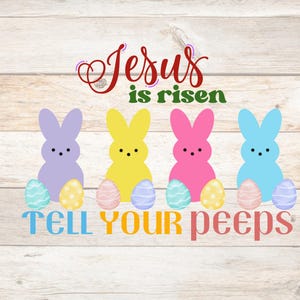 Jesus Ressuscitou Diga a Seus Peeps Png, Peeps de Páscoa PNG, Peeps de Páscoa Religiosos Png, Ele Ressuscitou Peeps Gráfico, Design de Peep de Páscoa Cristão