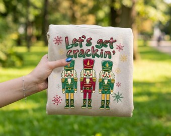 Nutcracker Soldier PNG, Let's Get Crackin, Christmas Clipart, Holiday Sublimation Design, Nutcracker Ballet Digital Download, Holiday PNG