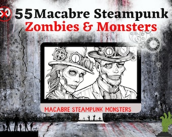 50 Steampunk Zombies & Monsters Coloring Pages (+5 bonus) | Adult Relaxation | 8.5" x 11" Printable PDF | Instant Digital Download | Macabre