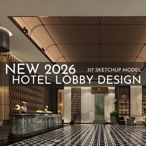 317 Hotel Lobby Design Sketchup 3D Models | 2026 New Design | Interior ...