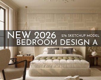 2026 New Bedroom Design A – 276 SketchUp 3D Models | Interior Asset Pack