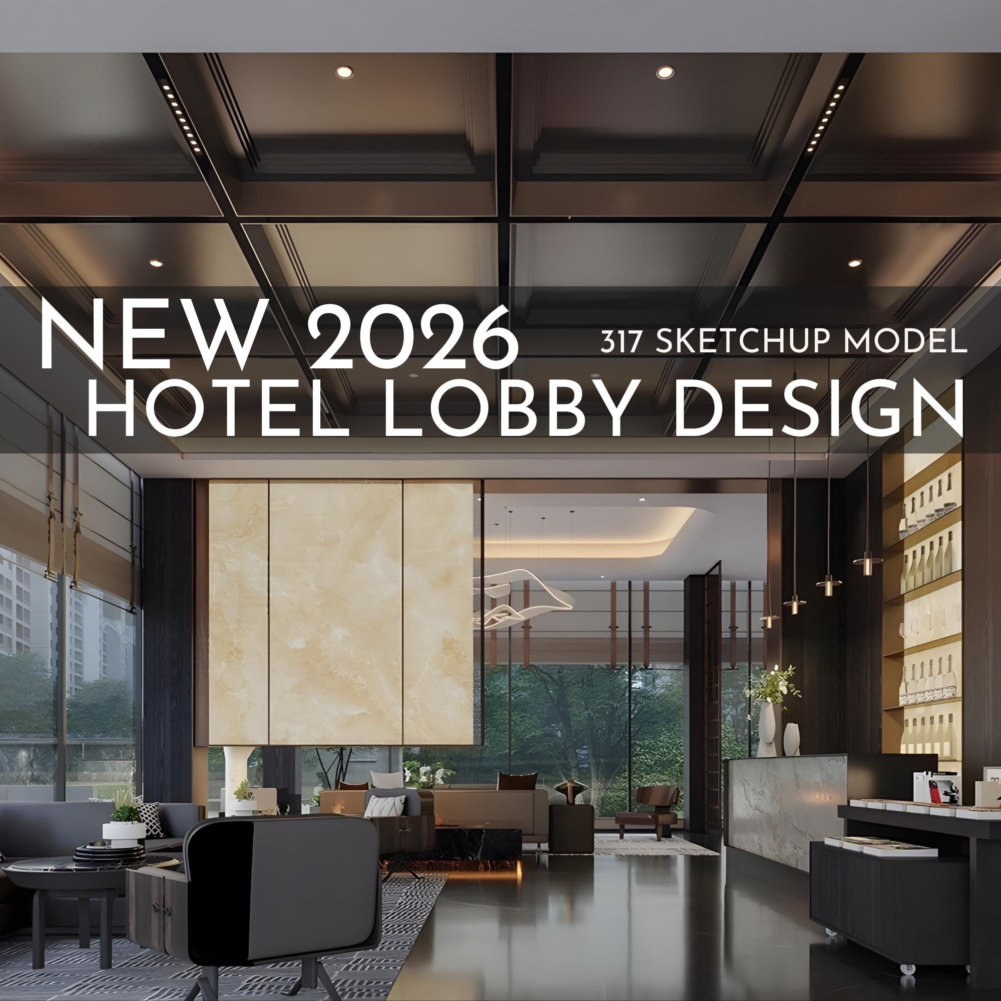 317 Hotel Lobby Design Sketchup 3D Models | 2026 New Design | Interior ...