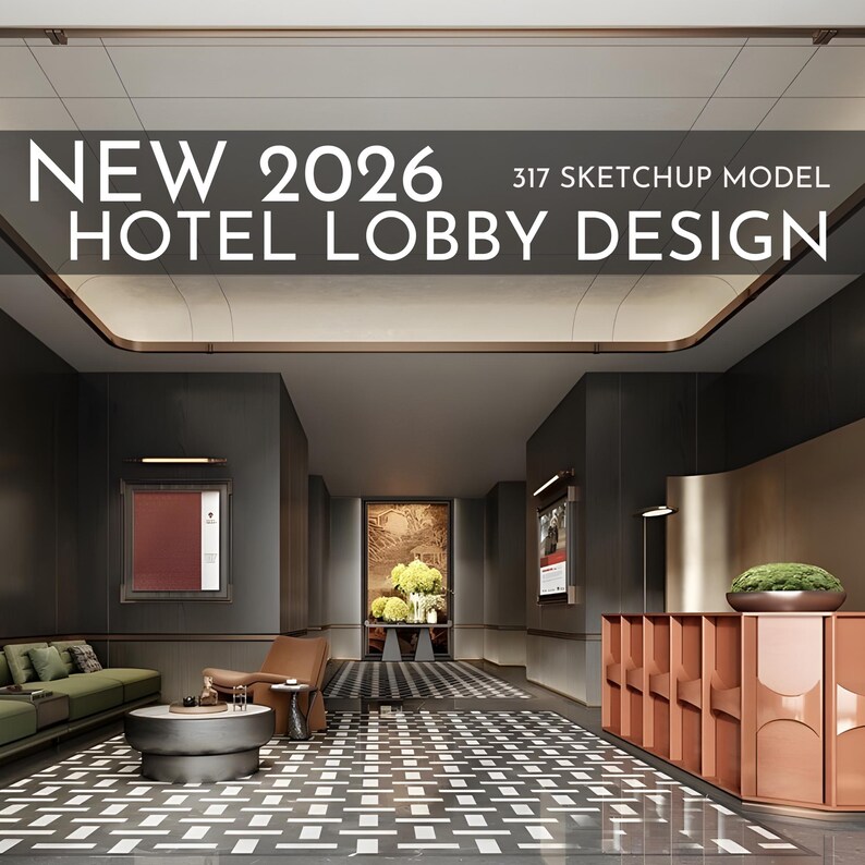 317 Hotel Lobby Design Sketchup 3D Models | 2026 New Design | Interior ...