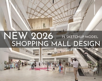 75 Shopping Mall Design SketchUp 3D Models | 2026 New Design | Interior Asset Pack
