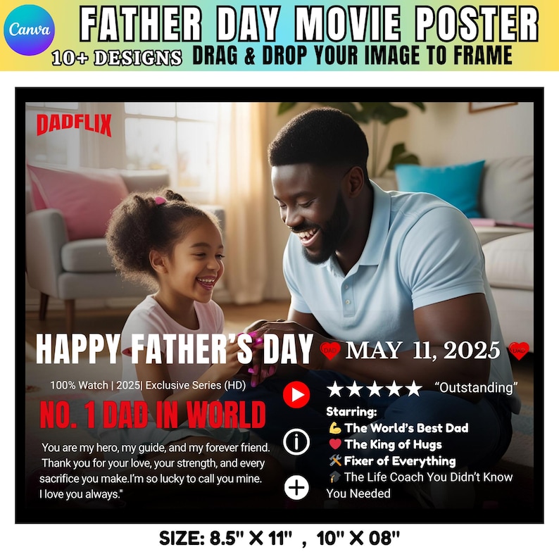 May include: A Father's Day movie poster with a photo of a father and child smiling. The poster includes the text "Happy Father's Day" and "No. 1 Dad in World." The poster size is 8.5" x 11" and 10" x 08".