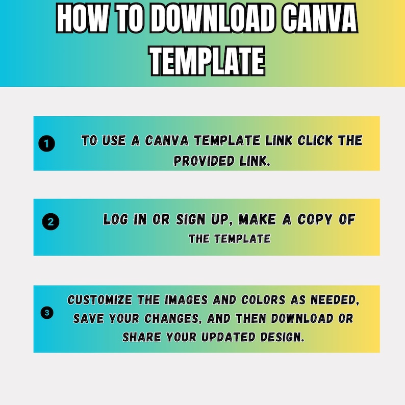 May include: A graphic with instructions on how to download a Canva template. The title reads "HOW TO DOWNLOAD CANVA TEMPLATE." Steps include clicking a link, logging in, and customizing the design. The background transitions from blue to yellow.