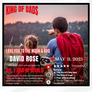 May include: A graphic with the text "KING OF DADS" and "LOVE YOU TO THE MOON & BBQ". It features a man and child pointing at the sky, with a stuffed animal. The text includes "DAVID ROSE" and "MAY 11, 2025".