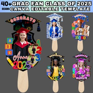 May include: A collection of graduation-themed fan templates. Each fan features a photo of a child in graduation attire, the year 2025, and the word "Congrats". The fans have a wooden handle and are decorated with colorful graphics and text, including the words "GRADUATE" and "CANVA EDITABLE TEMPLATE".