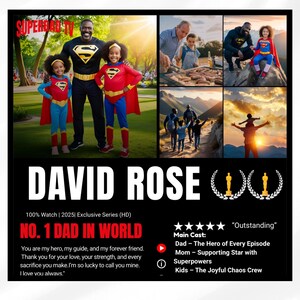 May include: A promotional image for "David Rose" featuring a man and two children dressed as superheroes. The image includes the text "No. 1 Dad in World" and a list of the main cast. Additional images show family activities.