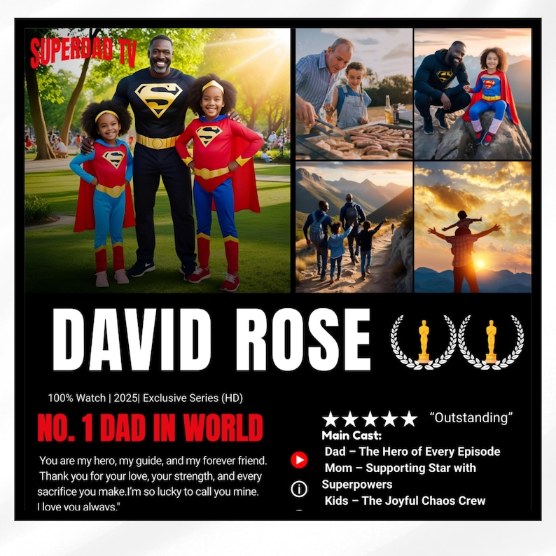 May include: A promotional image for "David Rose" featuring a man and two children dressed as superheroes. The image includes the text "No. 1 Dad in World" and a list of the main cast. Additional images show family activities.