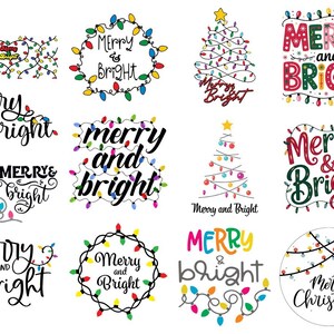 May include: A collection of Christmas-themed designs featuring the phrases "Merry and Bright" and "Merry Christmas." The designs include Christmas lights, a Christmas tree, and decorative lettering in various styles and colors.