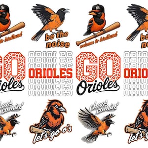 May include: A sheet of Baltimore Orioles-themed graphics. Includes orange and black birds, baseball bats, and text that says "welcome to birdland", "be the noise", "GO Orioles", "chaos comin", and "let's go o's".