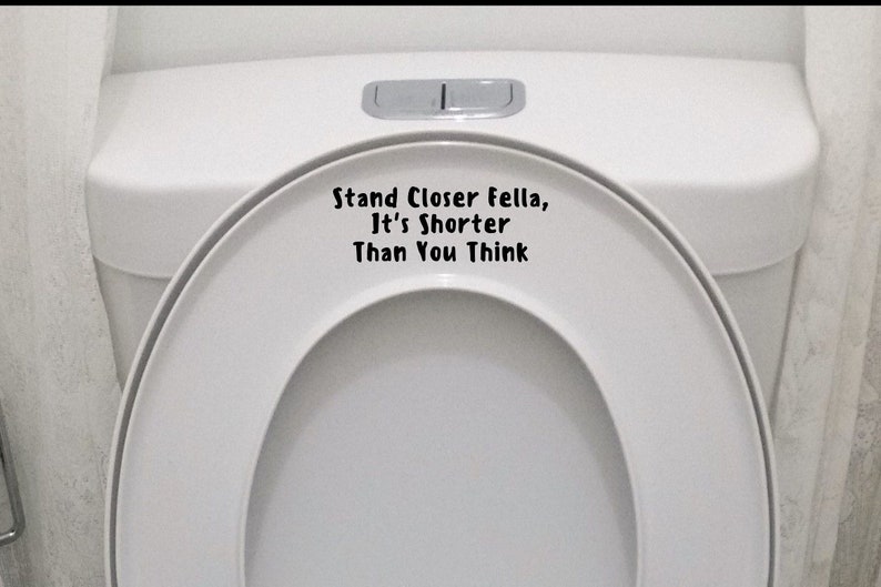 Stand Closer Toilet Seat Decal Stand Closer Sticker Etsy