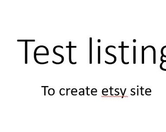 Op de afbeelding: Tekst die "Test listing" en "To create etsy site" luidt.