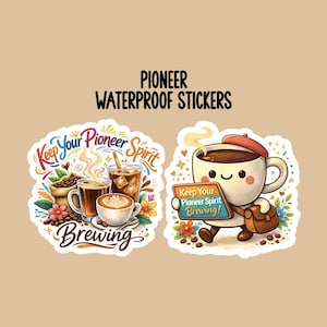 May include: Two waterproof stickers with coffee-themed designs. One sticker features coffee beans, a latte, and iced coffee with the text "Keep Your Pioneer Spirit Brewing." The other sticker shows a coffee cup character holding a sign that says "Keep Your Pioneer Spirit Brewing!"