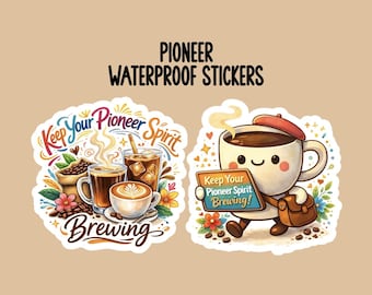 May include: Two waterproof stickers with coffee-themed designs. One sticker features coffee beans, a latte, and iced coffee with the text "Keep Your Pioneer Spirit Brewing." The other sticker shows a coffee cup character holding a sign that says "Keep Your Pioneer Spirit Brewing!"