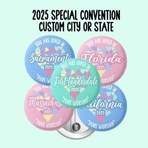 2025 Special Convention, You Are Loved In (State or City), Convention Button Pins, JW Gifts, Pure Worship, JW, Convention Gifts, S252