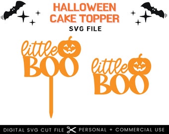 Little Boo Halloween Cake Topper SVG File: Jack O' Lantern (Digital Download)