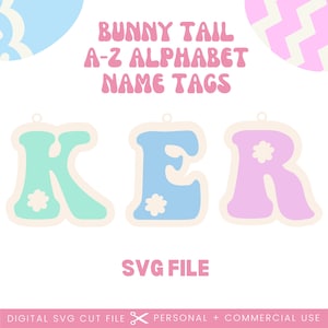Osterhasenschwanz Buchstabe Namensschild SVG-Datei | A-Z Bunny Tail Alphabet Druck | Ostern Initial Tags | Glowforge Tag zwart | Ostern Laser Cut Datei
