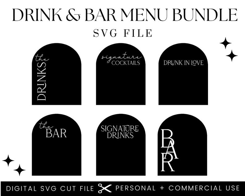 May include: A set of six black arch-shaped SVG cut files for a bar menu. The text on the files reads "the drinks", "signature cocktails", "drunk in love", "the bar", "signature drinks", and "bar".