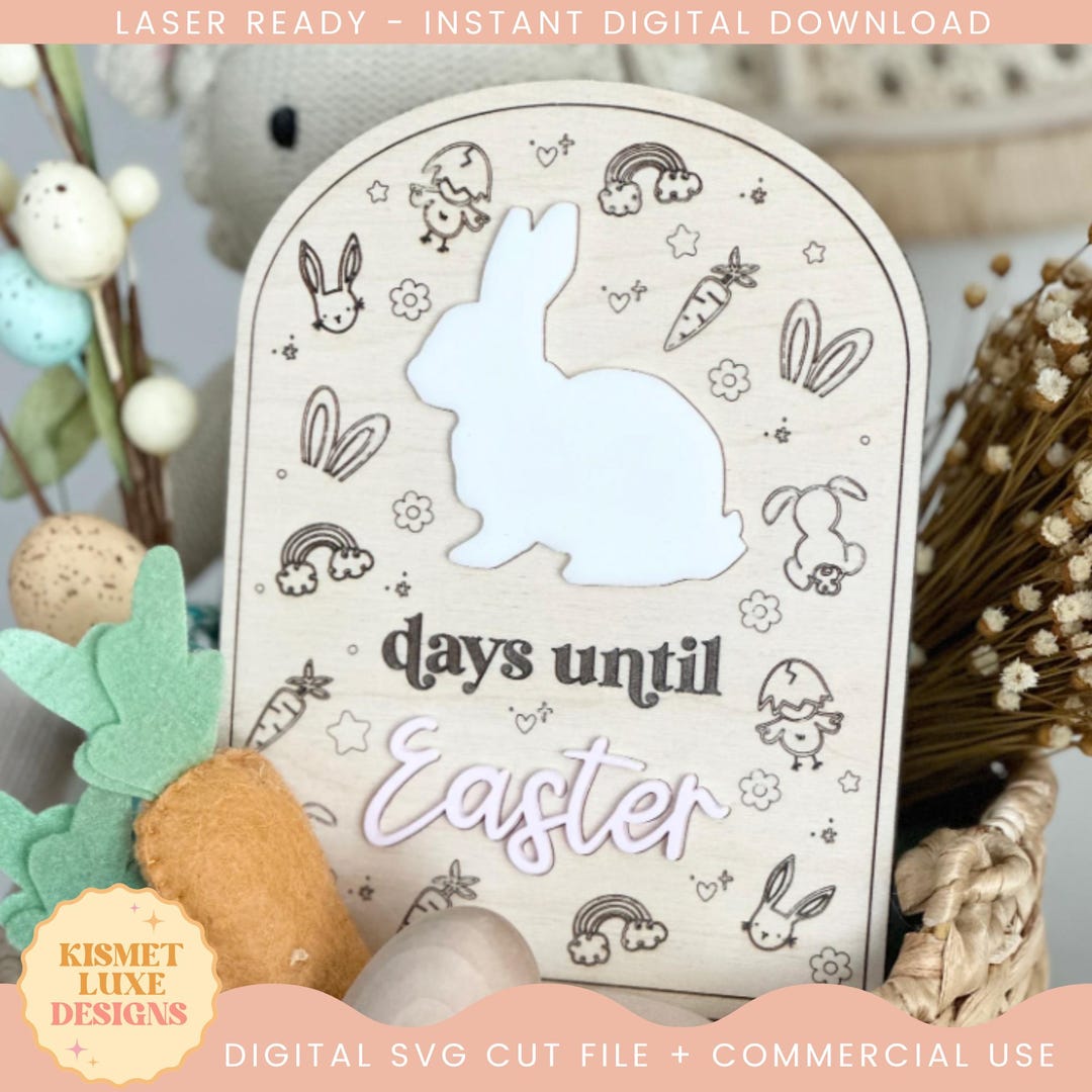 Easter Countdown Bunny Sign SVG File: Glowforge Laser Cut File (digital ...