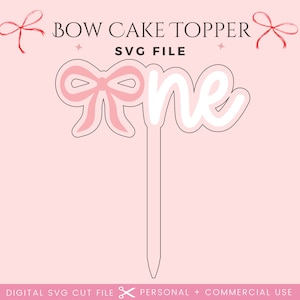 Décoration pour gâteau Bow One Coquette | Décoration de gâteau avec noeud | Décoration pour gâteau en acrylique Coquette | Joyeux anniversaire de gâteau SVG | Décoration pour gâteau Glowforge