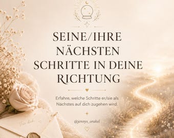 Könnte beinhalten: Eine beige Grafik mit einem Kristallkugel-Symbol, einem versiegelten Umschlag mit Wachssiegel, einer Rose und einem gewundenen Pfad. Der Text lautet: SEINE/IHRE NÄCHSTEN SCHRITTE IN DEINE RICHTUNG, Erfahre, welche Schritte er/sie als Nächstes auf dich zugehen wird.
