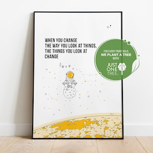 When you change the way you look at things, the things you look at change, Space Yoga Poster, Digital Art, Wall Decor, Instant Download