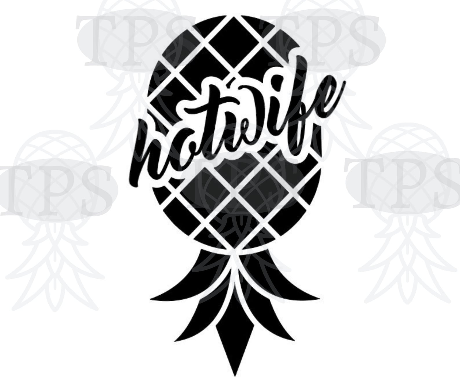 Hotwife Upside Down Pineapple Stag Vixen SVG/PNG/JPG Swinger Vinyl