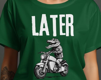 Alligator Later Gator T-Shirt: Funny Animal Lover Tee