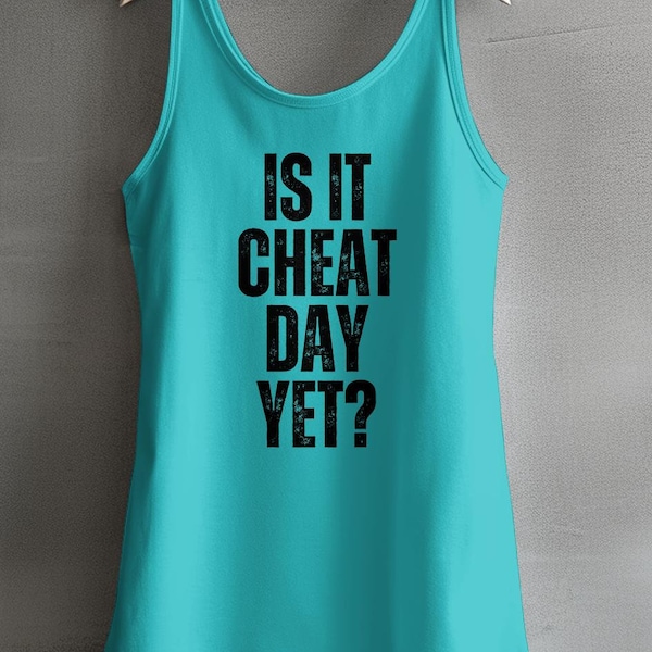 Is It Cheat Day Yet Women's Racerback Tank Top | Funny Healthy Eating Womens Top | Gift for Healthy People