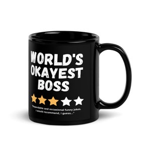 World's Okayest Boss | Black Glossy Double-Sided Ceramic Coffee Mug | Funny Sarcastic Gag Gift