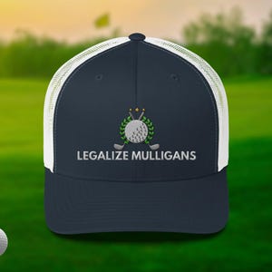 Legalize Mulligans Trucker Hat | Funny Golf Embroidered Mesh Back Cap | Gift for Golfers
