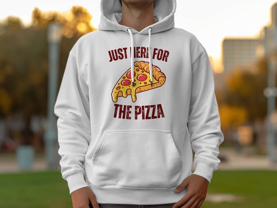 country yard anorak tee hoode Tシャツ pizza Just Here for the Pizza Hoodie - Funny Foodie Gift - Etsy
