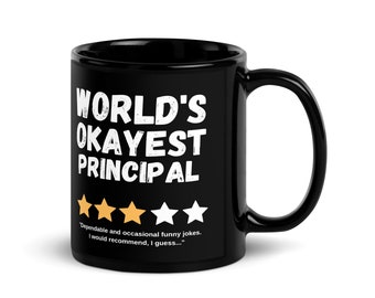 World&#39;s Okayest Principal | Black Glossy Double-Sided Ceramic Coffee Mug | Funny Sarcastic Gag Gift