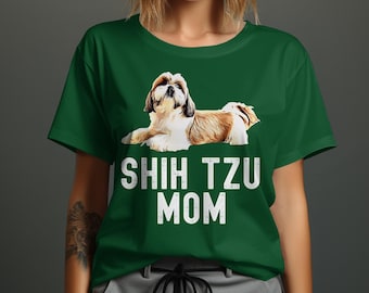 Shih Tzu Mom T-shirt: Dog Mama Gift
