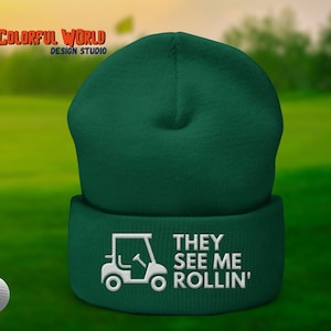 Sie sehen mich Rollin Golfcart Hat, Beanie | Lustige Golf gestickte Beanie mit Manschette Geschenk für Golfer