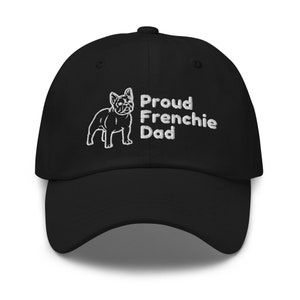 Proud Frenchie Dad Baseball Cap: Unisex Embroidered Cotton Twill Hat
