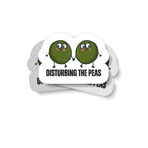 Peas Disturbing the Peas Sticker: Funny Foodie Vegan Gift