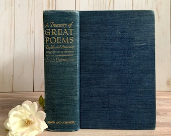 A Treasury of Great Poems English and American by Louis Untermeyer First Edition 1942 Vintage Poetry Anthology Book Gift