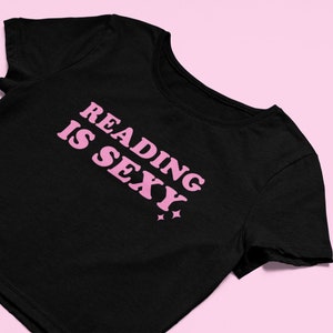 Reading is Sexy Crop Top | Flowy Fit Crop Top | Trendy Top | Graphic Shirt | Y2K Crop Top | Funny Gift | Y2K Shirt | Soft Girl | Gift For GF