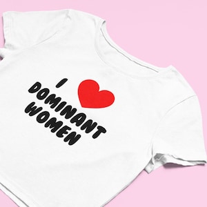 I Love Dominant Women Crop Top | Flowy Fit Crop Top Y2K Clothing | Trendy Top | Graphic Shirt | Cute Gift | Anime Shirt | Unisex