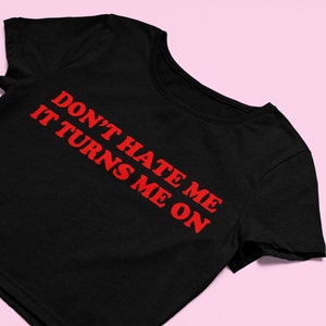 Don't Hate Me Crop Top | Flowy Fit Crop Top | Y2K Clothing | Trendy Top | Graphic Shirt | Cute Gift | Girl Shirt | Funny  Tee | Crop top