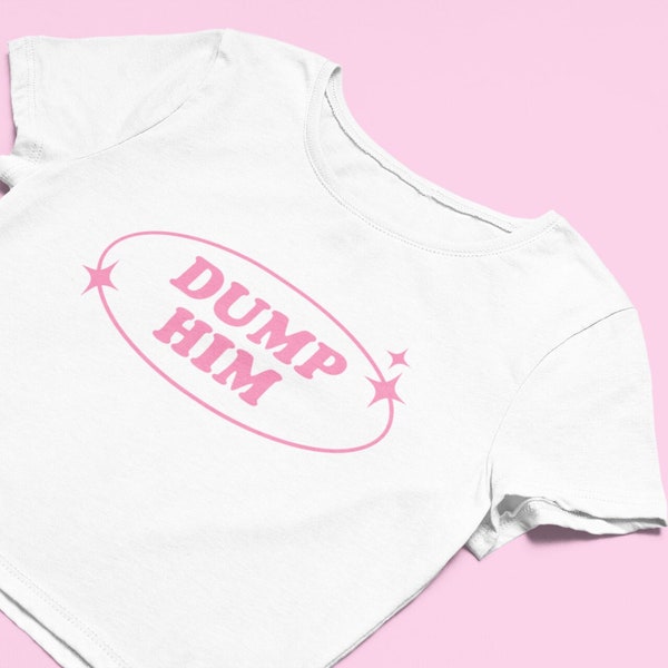 Dump Him Sparkle Sparkle Crop Top | Flowy Crop Top | Y2K Clothing |  | Graphic Shirt | Funny Gift | Y2K Crop Top | Gift for Friend |