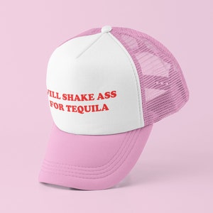 Shake For Tequila Trucker Hat | Y2K Trucker Hat | Customizable Hat | Baseball Hat | Gift for Her | Cute Gift | Funny Trucker Hat