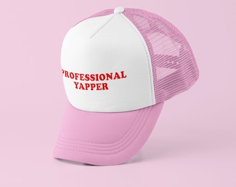 Professional Yapper Trucker Hat | Y2K Trucker Hat | Customizable Hat | Baseball Hat | Gift for Her | Cute Gift | Funny Trucker Hat