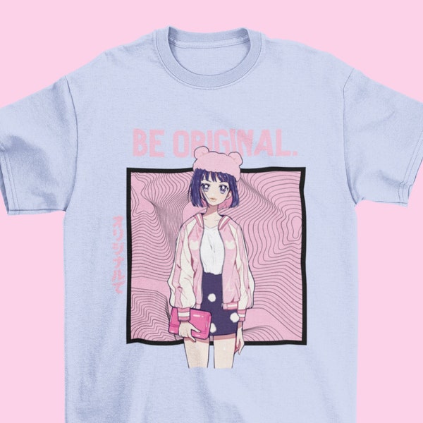 Be Original T-Shirt | Cute T-Shirt, Kawaii Shirt, Anime Gift, Anime Shirt, Gift for Anime Lover, Kawaii Clothing, Anime Girl, Graphic Top