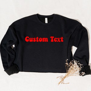 Custom Text Cropped Sweatshirt | Choose Your Own Text | Custom Shirt | Sweatshirt | Custom Sweatshirt | Custom Cropped Sweatshirt