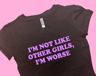 I'm Not Like Other Girls SNUG FIT Crop Top | Graphic Top | Gift For Her | Y2K Baby Tee | Y2K crop top | Gift for friend | Funny Slogan