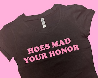 Hoes Mad SNUG FIT Crop Top | Crop Top | Graphic Top | Gift For Her | Y2K Baby Tee | Y2K crop top | Gift for friend